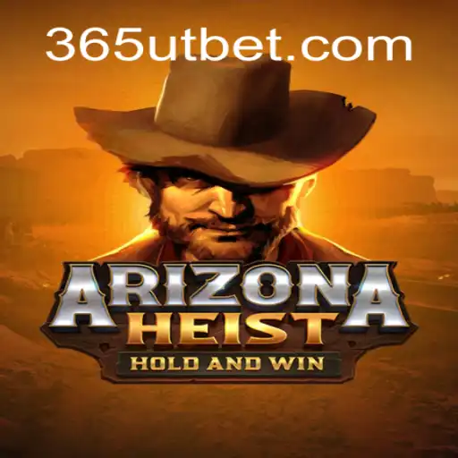 Explore the Thrilling World of ArizonaHeist and the Strategy of Utbet